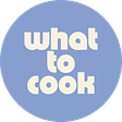 What to Cook